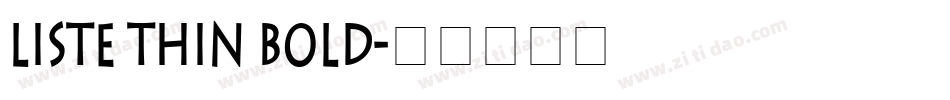 Liste Thin Bold字体转换